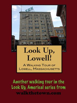 cover image of A Walking Tour of Lowell, Massachusetts